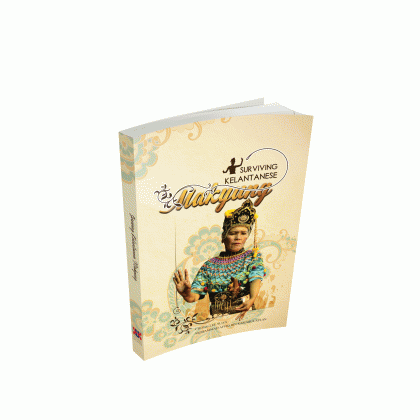 SURVIVING KELANTANESE MAKYUNG